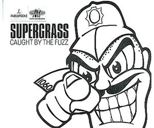 SUPERGRASS - Caught by The Fyzz/3 Titres