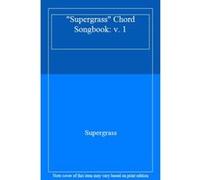 Supergrass Chord Songbook: v. 1 - [Version Originale] Supergrass (Auteur)