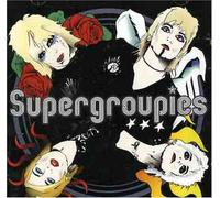 Supergroupies [Import]