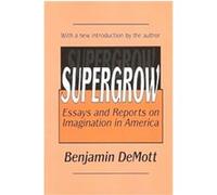 Supergrow Arthur Asa Berger, Benjamin Demott (Auteur)