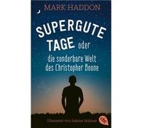 Supergute Tage oder die sonderbare Welt des Christopher Boone | Mark Haddon Mark Haddon (Auteur)
