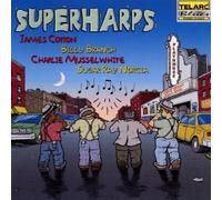 Superharps by Billy Branch, Charlie Musselwhite & Sugar Ray Norcia James Cotton (1999-11-02)