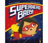Superhero Baby by Patricia Hegarty Patricia Hegarty (Auteur)