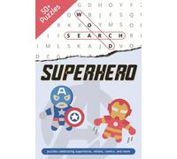 Superhero Word Search Puzzle Book: Word Searches with Easy to Read Print about Superheroes, Villains, Comic Capers, and More | 6x9 inches | 110+ pages ... for Celebrations, Holidays, and Cozy Times