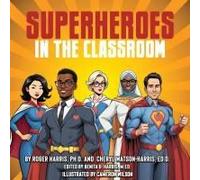 Superheroes In The Classroom