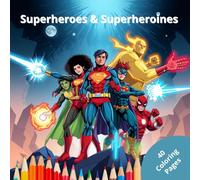 Superheroes & superheroines: Coloring book
