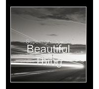 Superhighwayman - Beautiful Thing [Import]