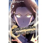 Superhuman Battlefield - Tome 03