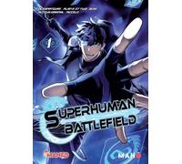 Superhuman Battlefield - Tome 1