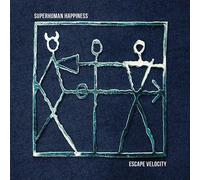 Superhuman Happiness Escape Velocity (Vinyl) 12" Album
