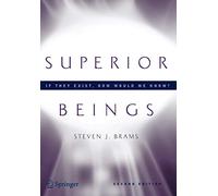 Superior Beings. If They Exist, How Would We Know?: Game-Theoretic Implications of Omnipotence, Omniscience, Immortality, and Incomprehensibility