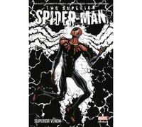Superior Spider-Man T03 : Superior Venom Dan Slott (Auteur), Giuseppe Camuncoli (Auteur), Humberto Ramos (Auteur)