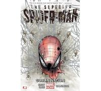 Superior Spider-Man Volume 6: Goblin Nation (Marvel Now)