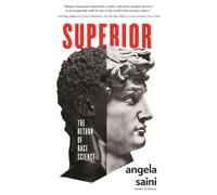 Superior : The Return of Race Science par Saini, Angela Book