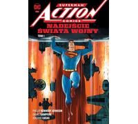 Superman Action Comics T.1 L'avènement du monde de la guerre
