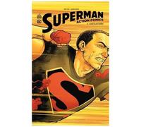 Superman Action Comics - Tome 3 - Révélations