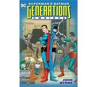 Superman and Batman Generations Omnibus by John Byrne John Byrne (Auteur)