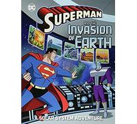 Superman And The Invasion Of Earth