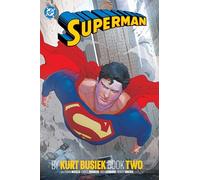 Kurt Busiek – Superman by Kurt Busiek Book Two