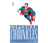 Superman Chronicles 1987 volume 1 - John Byrne - Urban Comics - broché - Comics