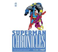 Superman Chronicles 1987 volume 2 - John Byrne - Urban Comics - broché - Comics