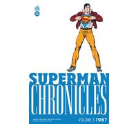 John Byrne – Superman Chronicles 1987 – Tome 3 – Broché – Urban Comics
