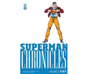 Superman Chronicles 1987 volume 3 - John Byrne - Urban Comics - broché - Comics