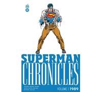 Superman Chronicles 1989 volume 1 - Jerry Ordway - Urban Comics - cartonné - Comics
