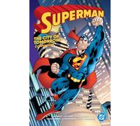 Superman: City of Tomorrow Compendium