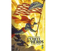 SUPERMAN ET BATMAN : L'Etoffe des Héros