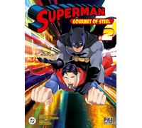 Satoshi Miyagawa, Kai Kitagou – Superman - Gourmet of Steel – Tome 2 – Broché – Pika