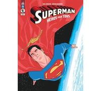 Superman Héros Pour Tous Bruno Redondo (Illustration), Dan Jurgens (Auteur)