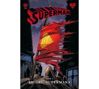 Superman. La mort de Superman. Volume 1