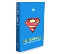 Superman - L'encyclopédie ultime Philippe Touboul (Traduction), Xavier Hanart (Traduction)