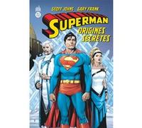 Superman Origines Secrètes (2009) Geoff Johns (Auteur), Gary Frank (Illustration)