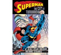 Superman: The City of Tomorrow Vol. 1