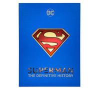 Edward Gross Robert Greenberger – Superman: The Definitive History – Relié