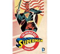 Superman the Golden Age 1