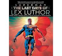 Superman: The Last Days of Lex Luthor – DC Comics