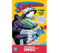 Superman: The Silver Age Omnibus Vol. 2