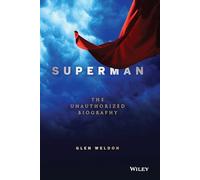 Superman: The Unauthorized Biography