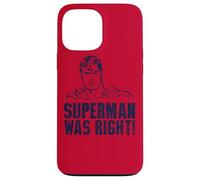 Superman Was Right Coque pour iPhone 13 Pro Max