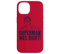 Superman Was Right Coque pour iPhone 14
