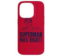 Superman Was Right Coque pour iPhone 14 Pro