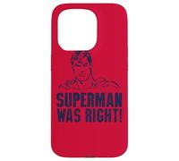 Superman Was Right Coque pour iPhone 15 Pro