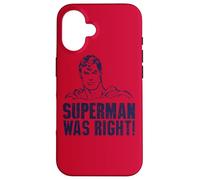 Superman Was Right Coque pour iPhone 16