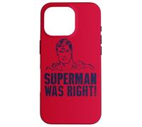 Superman Was Right Coque pour iPhone 16 Pro