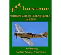 Supermarine Seafire F.XV,F.XVII,F.45,F.46,F.47 and Seafang