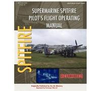 Supermarine Spitfire Pilots Flight Operating Manual by Air Ministry Air Ministry (Auteur)