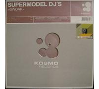 Supermodel DJ's - @ Work - Kosmo Records - KOS 2055